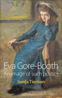 Sonja Tiernan; — Eva Gore-Booth