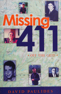 David Paulides — Missing 411: Off The Grid