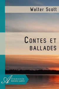 Walter Scott — Contes et ballades