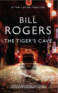 Bill Rogers — The Tiger's Cave (DCI Tom Caton Manchester Murder Mysteries Series Book 3)