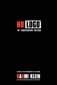 Naomi Klein — No Logo 10th Anniversary Edition