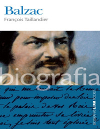 François Taillandier — Balzac