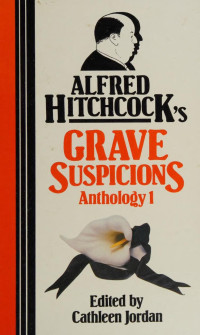 Cathleen Jordan — Alfred Hitchcock's Grave Suspicions: Anthology 1