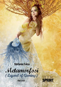 Stefania Falco — Metamorfosi (Italian Edition)