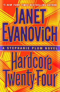 Janet Evanovich — Hardcore Twenty-Four