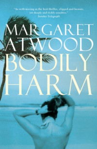 Atwood, Margaret — Bodily Harm