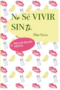 Pilar Nieva — No sé vivir sin ti