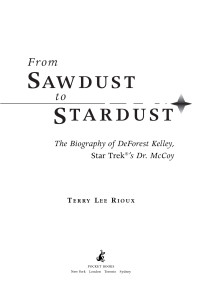 Terry Lee Rioux; — From Sawdust to Stardust