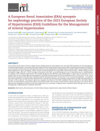 Sarafidis Pantelis, Schmieder Roland, Burnier Michel, Persu Alexandre, Januszewicz Andrzej, Halimi Jean-Michel, Arici Mustafa, Ortiz Alberto, Wanner Christoph, Mancia Giuseppe, Kreutz Reinhold — A European Renal Association (ERA) synopsis for nephrology practice of the 2023 European Society of Hypertension (ESH) Guidelines for the Management of Arterial Hypertension