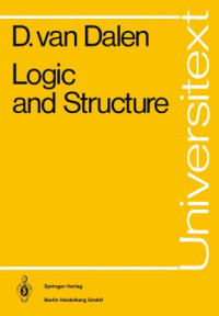 Dirk van Dalen — Logic and Structure