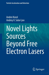 Korol A. — Novel Lights Sources Beyond Free Electron Lasers 2022