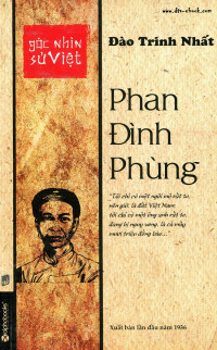 Đào Trinh Nhất - Góc nhìn sử Việt — Phan Đình Phùng