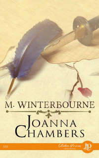 Joanna Chambers — Winterbourne, Tome 1 : M. Winterbourne
