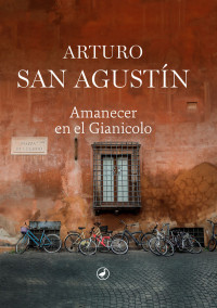 Arturo San Agustín — AMANECER EN EL GIANICOLO