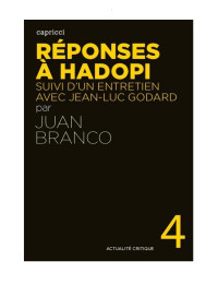 HP — Réponses à Hadopi : Suivi d'un entretien avec Jean-Luc Godard