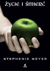 Stephenie Meyer — Życie i śmierć 05