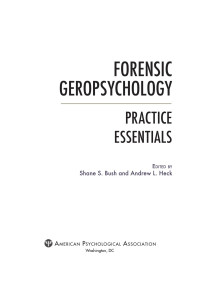 Bush, Shane S.;Heck, Andrew L.; — Forensic Geropsychology