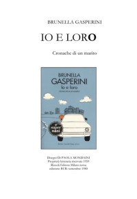 Brunella Gasperini — Io e loro