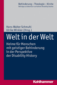 Schmuhl, Hans-Walter.;Winkler, Ulrike.;Eurich, Johannes.;Lob-Hudepohl, Andreas.; & Ulrike Winkler — Welt in der Welt