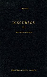 Libanio; — Discursos III. Discursos julianeos.