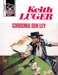 Keith Luger — Chusma sin ley