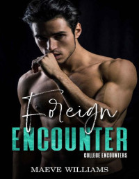 Maeve Williams — Foreign Encounter (College Encounters Book 4)