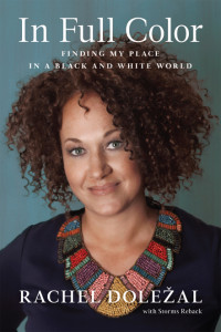 Dolezal, Rachel — In Full Color