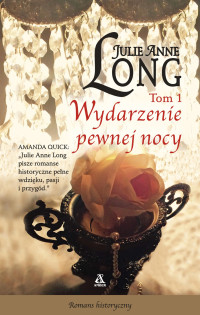 Julie Anne Long — Wydarzenie pewnej nocy Tom 1