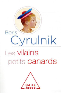 Boris Cyrulnik — Les vilains petits canards