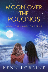 Renn Loraine — Moon Over the Poconos