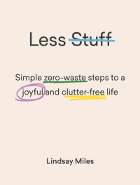 Lindsay Miles — Less Stuff