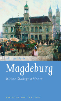 Matthias Puhle; — Magdeburg