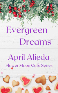 Alieda, April — Evergreen Dreams