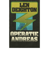 Len Deighton — Operatie Andreas