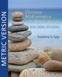 Susanna S. Epp — Discrete Mathematics with Applications: Metric Version, Fifth Edition