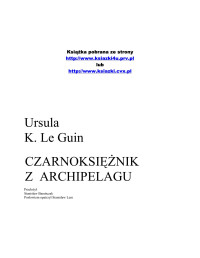 Ursula K. Le Guin — Czarnoksieznik z Archipelagu.doc