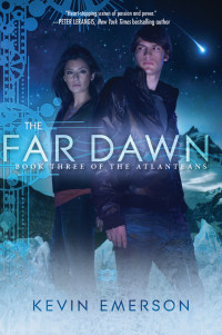 Emerson, Kevin — [The Atlanteans 03] • The Far Dawn