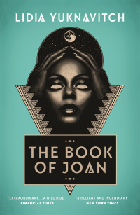 Lidia Yuknavitch — The Book of Joan