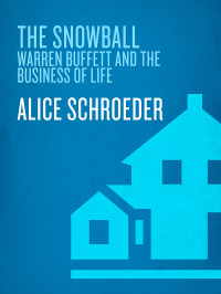 Alice Schroeder — The Snowball