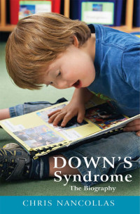 Chris Nancollas — Down's Syndrome - The Biography