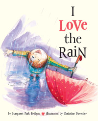 Margaret Park Bridges — I Love the Rain