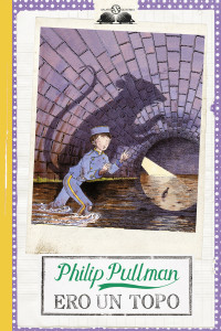 Philiph Pullman — Ero un topo
