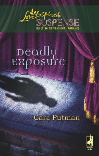 Putman, Cara — Deadly Exposure
