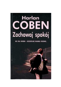 Harlan Coben — Zachowaj Spokój