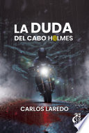Carlos Laredo — La duda del cabo Holmes