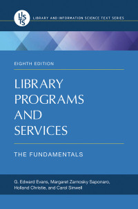 G. Edward Evans & Margaret Zarnosky Saponaro & Holland Christie & Carol Sinwell — Library Programs and Services