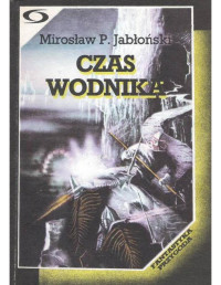 Mirosław P. Jabłoński — Czas wodnika
