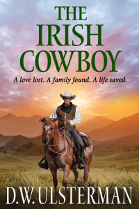 D W Ulsterman — The Irish Cowboy