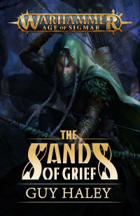 Guy Haley — The Sands of Grief – Guy Haley