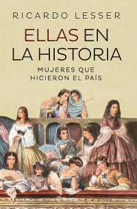 Ricardo Lesser — Ellas en la historia